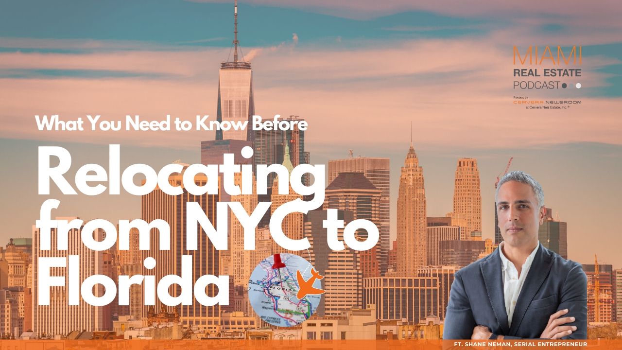 Relocating from NYC to Miami? Know this Before You Take the Leap